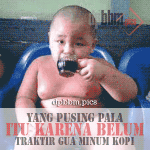 DP BBM Lucu Sakit Kepala Belum Ngopi