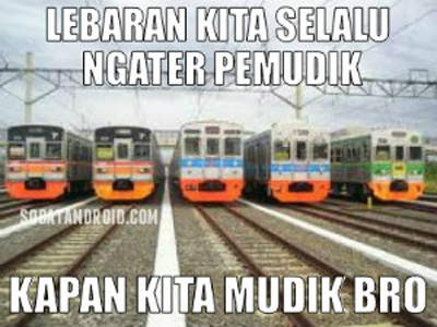 Meme Kerata Api Mudik Lebaran 2016