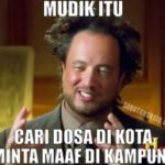 Meme Mudik Lebaran Minta Maaf Sama Keluarga di Kampung