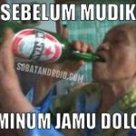 Meme Mudik Lebaran Minum Jamu Biar Sehat